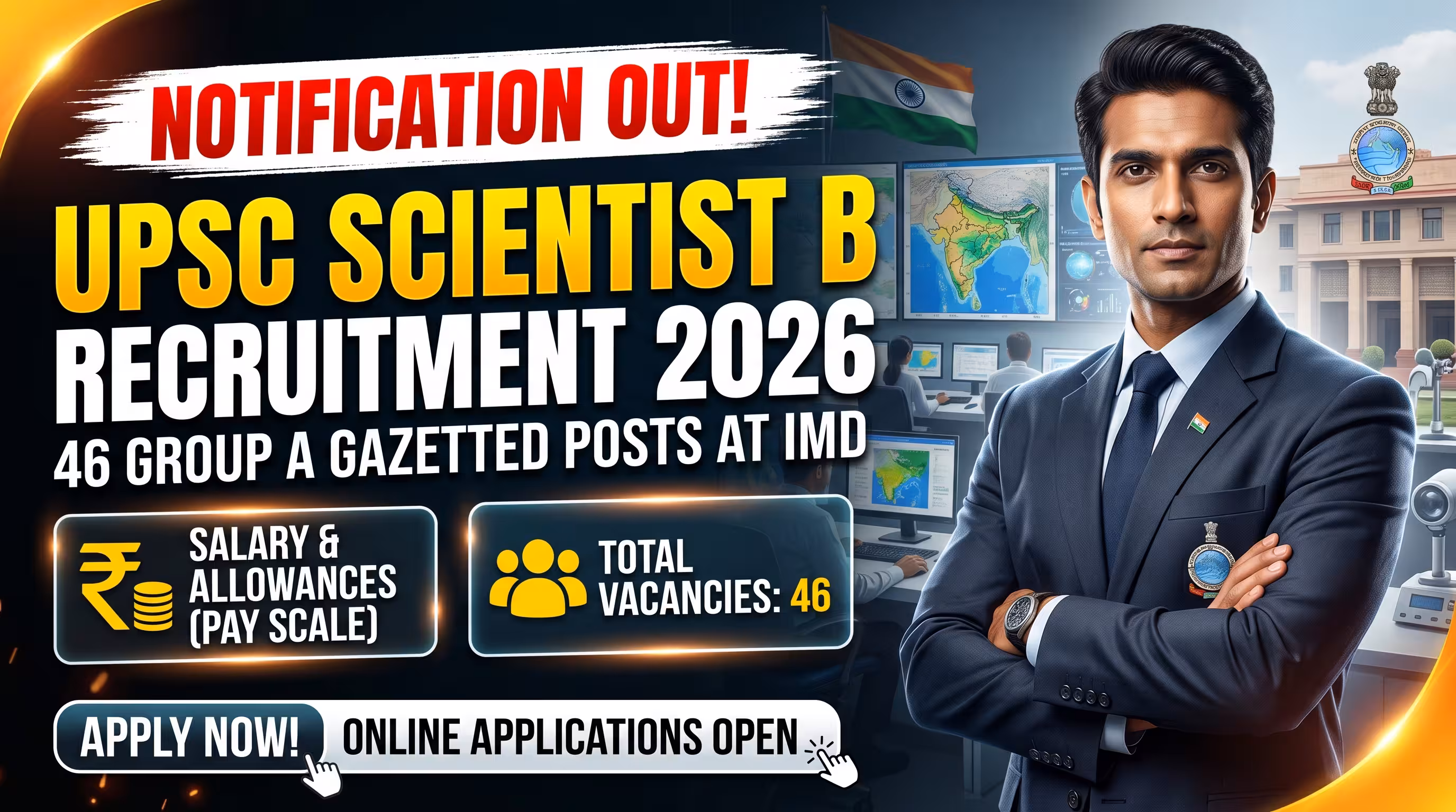 UPSC Scientist B Recruitment 2026: Apply Online for 46 Group A Gazetted Posts at IMD